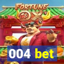 004 bet